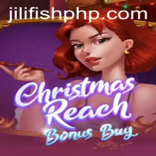 Discover the Magic of ChristmasReachBonusBuy with JILIFISH